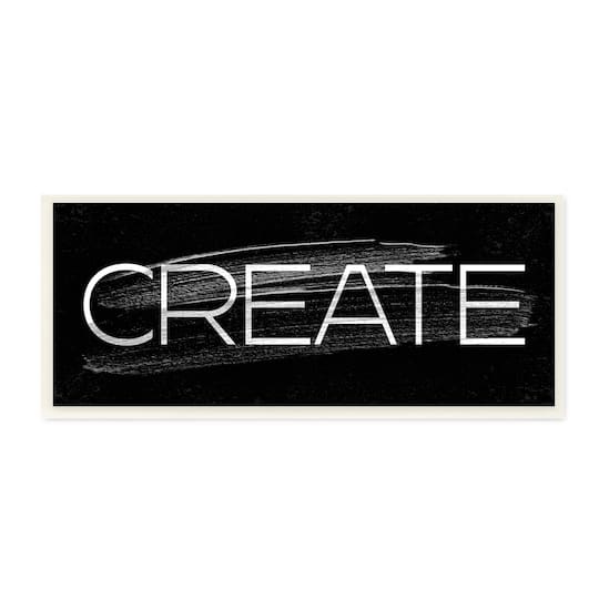 Stupell Industries Create Text Paint Stroke Inspired Black White, 7" x 17"